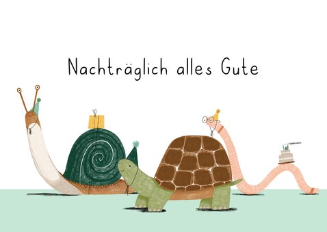 Geburtstagskarte Zu spät Schnecke, Schildkröte & Wurm 2