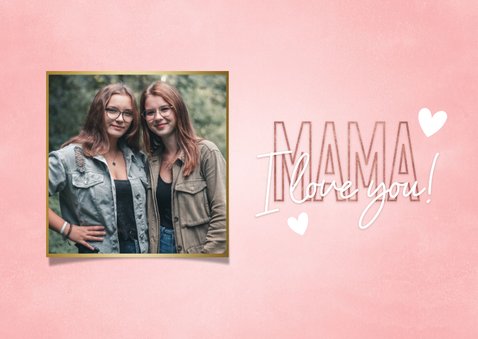 Muttertagskarte rosa 'Mama I love you!' Typografie & Herzen 2