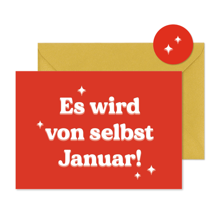 Lustige Weihnachtskarte 'Es wird von selbst Januar' 