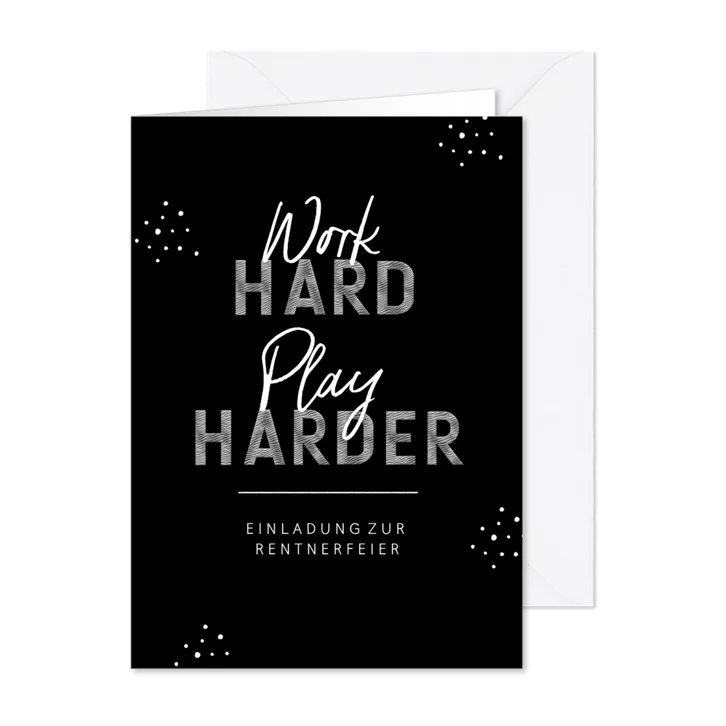 Einladungskarte Renteneintritt 'work hard - play harder'