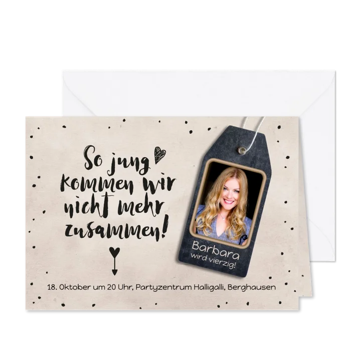 Geburtstagseinladung So jung kommen wir nicht mehr zusammen
