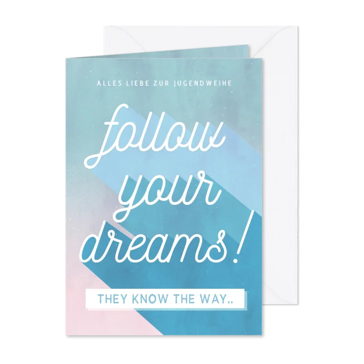 Jugendweihe Glückwunschkarte 'Follow your dreams'