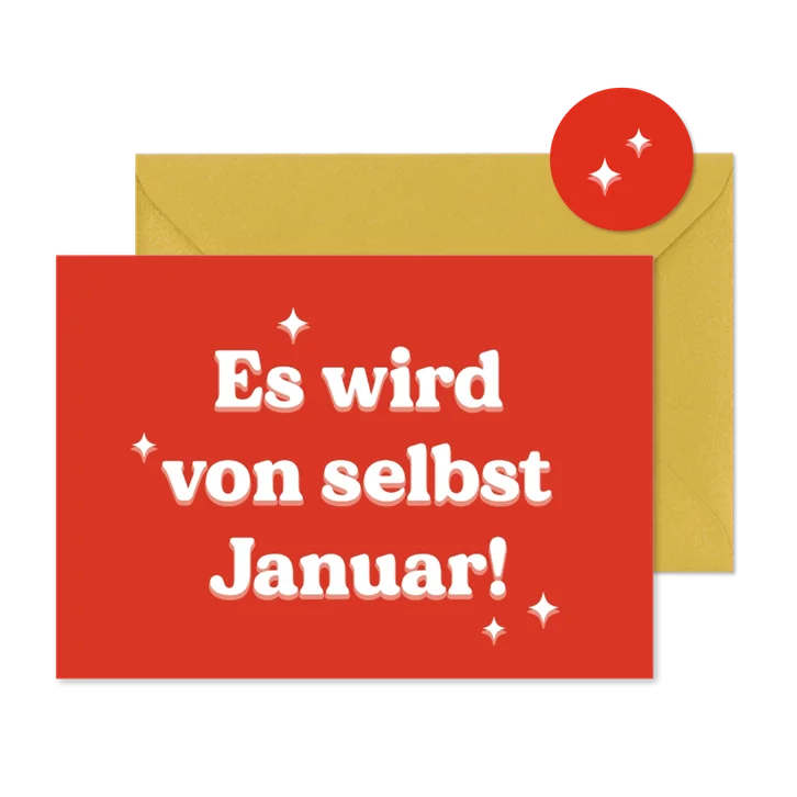 Lustige Weihnachtskarte 'Es wird von selbst Januar'