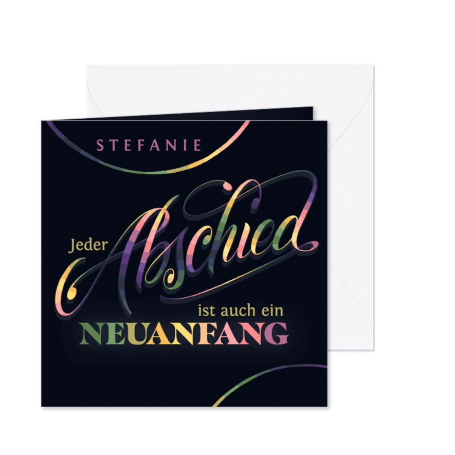 Abschiedskarte - Abschied ist auch ein Neuanfang - Karteneindruck
