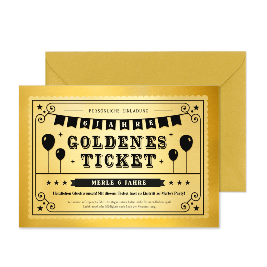 Einladung Kindergeburtstag Goldenes Ticket 6 Jahre - Karteneindruck
