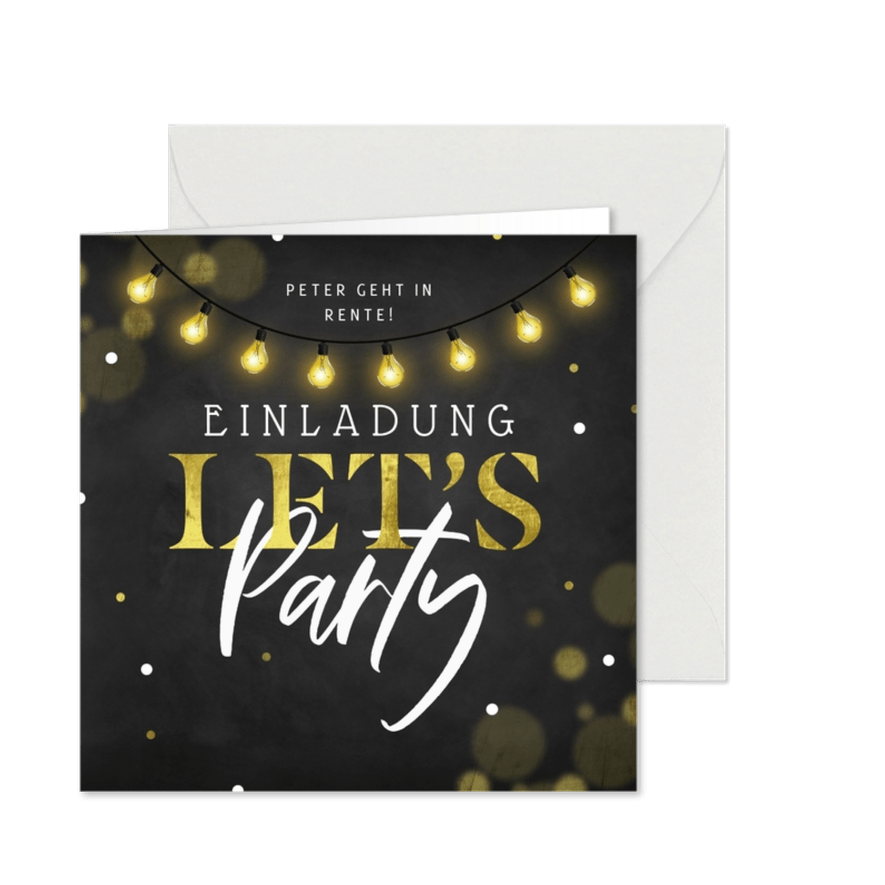 Einladung Rentenbeginn 'Let's Party ' - Karteneindruck
