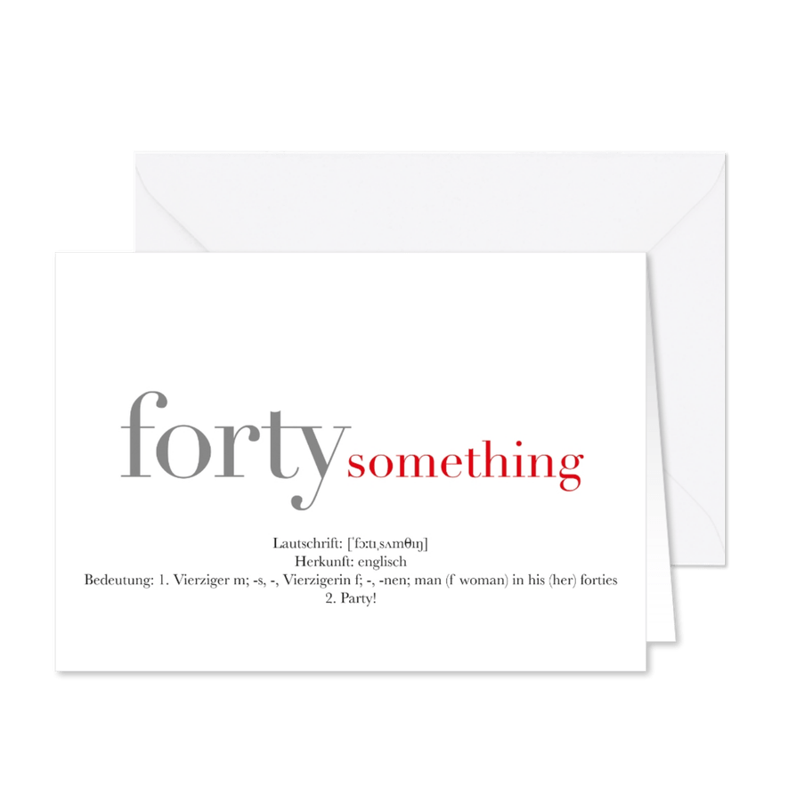 Einladungskarte 'forty something' humorvoll - Kartenvorschau