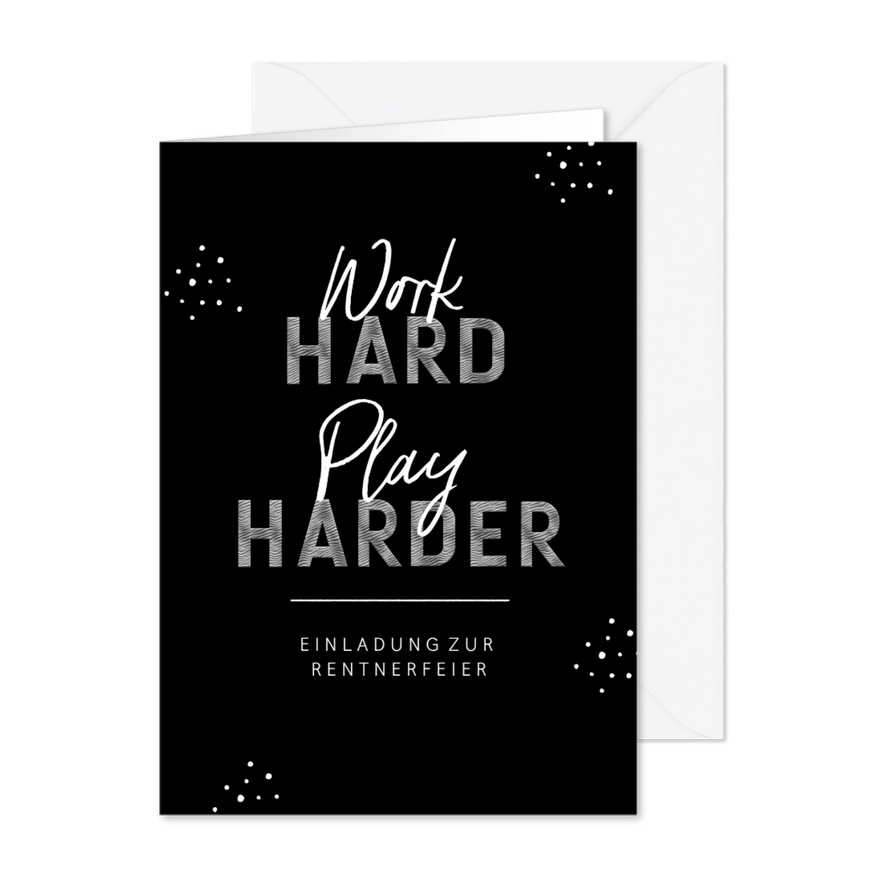 Einladungskarte Renteneintritt 'work hard - play harder' - Karteneindruck
