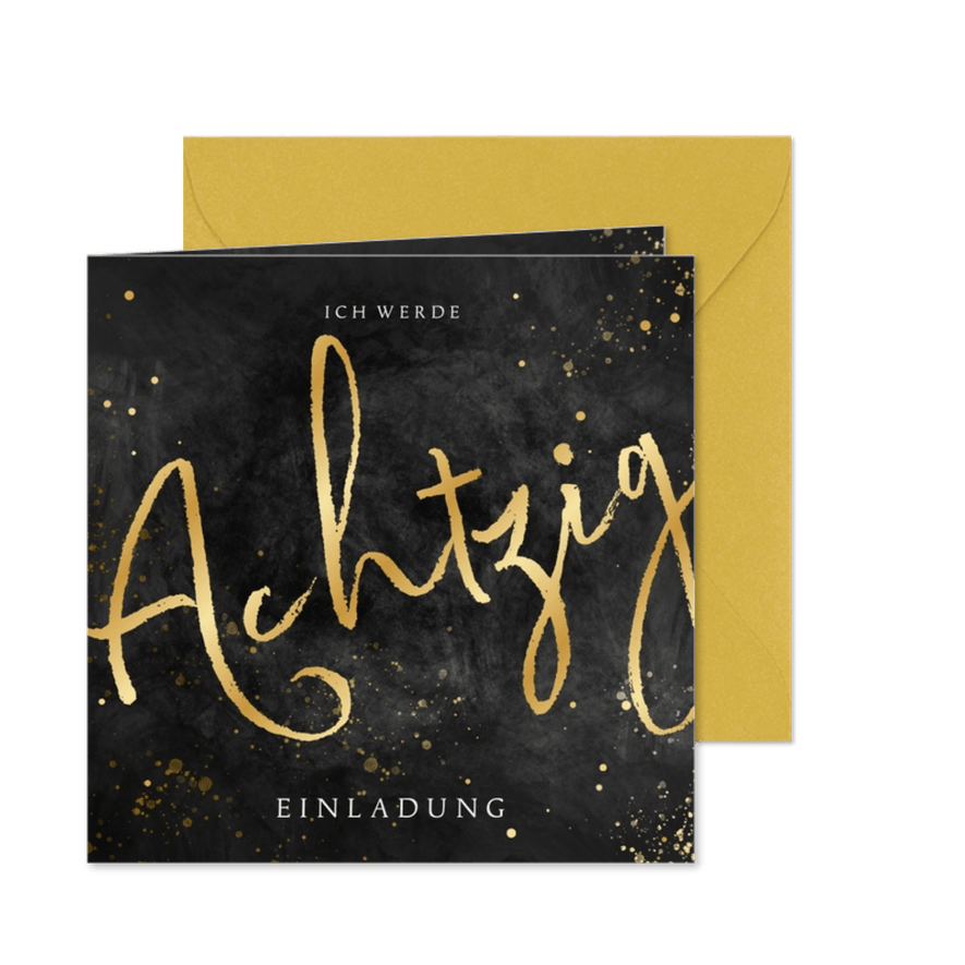 Geburtstagseinladung 'Achtzig' Goldschrift - Karteneindruck