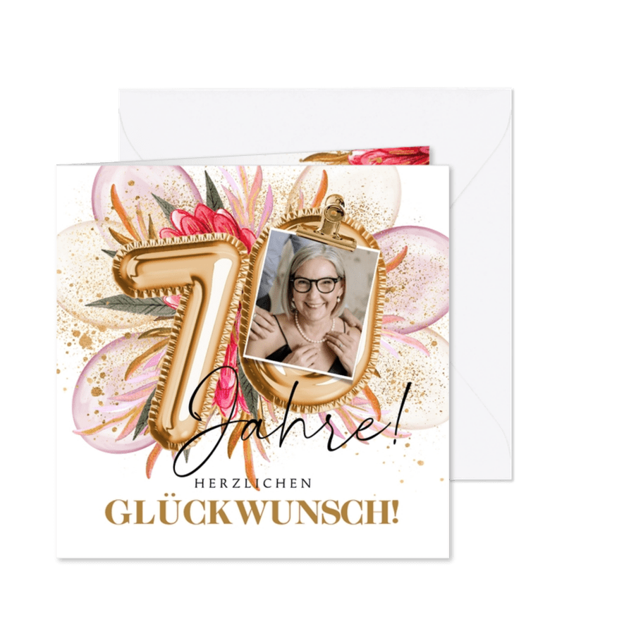 Geburtstagskarte 70 Jahre Folienballons & Foto - Karteneindruck