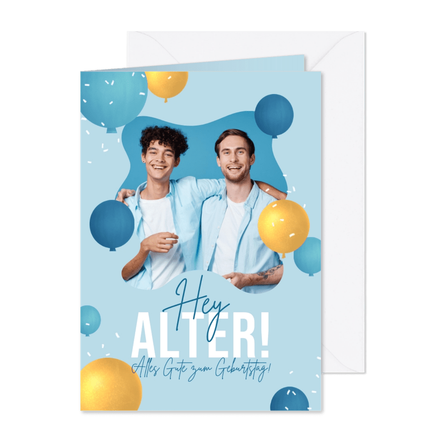 Geburtstagskarte 'Hey, Alter!' Foto und Luftballons - Karteneindruck