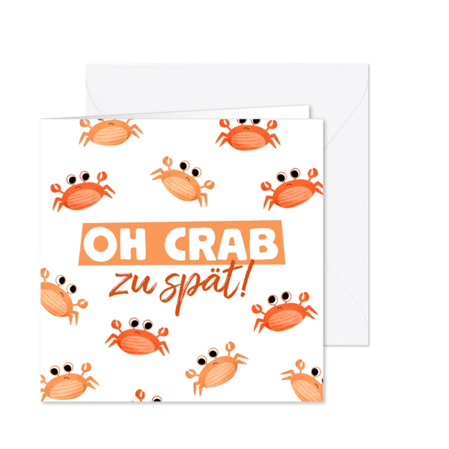 Geburtstagskarte 'Oh Crab' nachträgliche Glückwünsche - Karteneindruck
