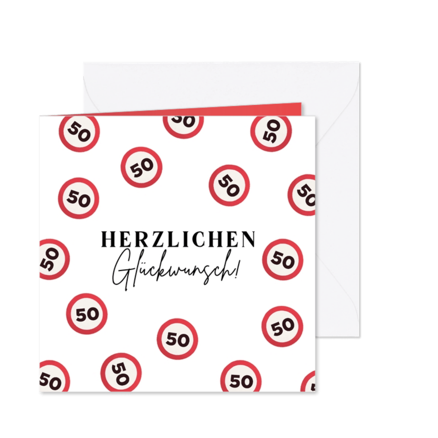 Glückwunschkarte 50. Geburtstag Verkehrsschild 50 - Karteneindruck