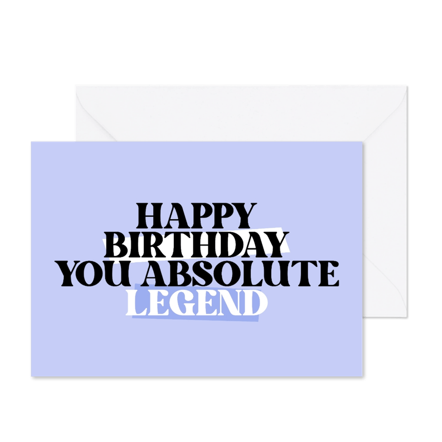 Glückwunschkarte Spruch Geburtstag 'You Absolute Legend' - Karteneindruck
