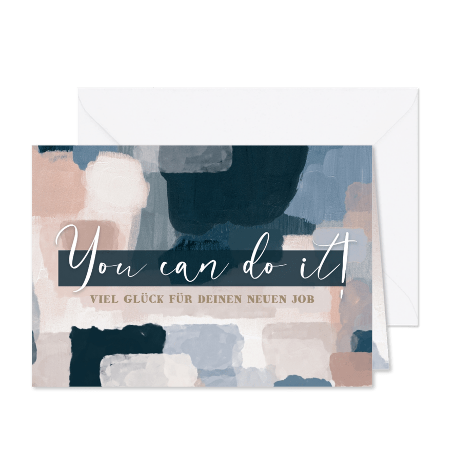 Glückwunschkarte 'You can do it!' Abstrakt - Karteneindruck