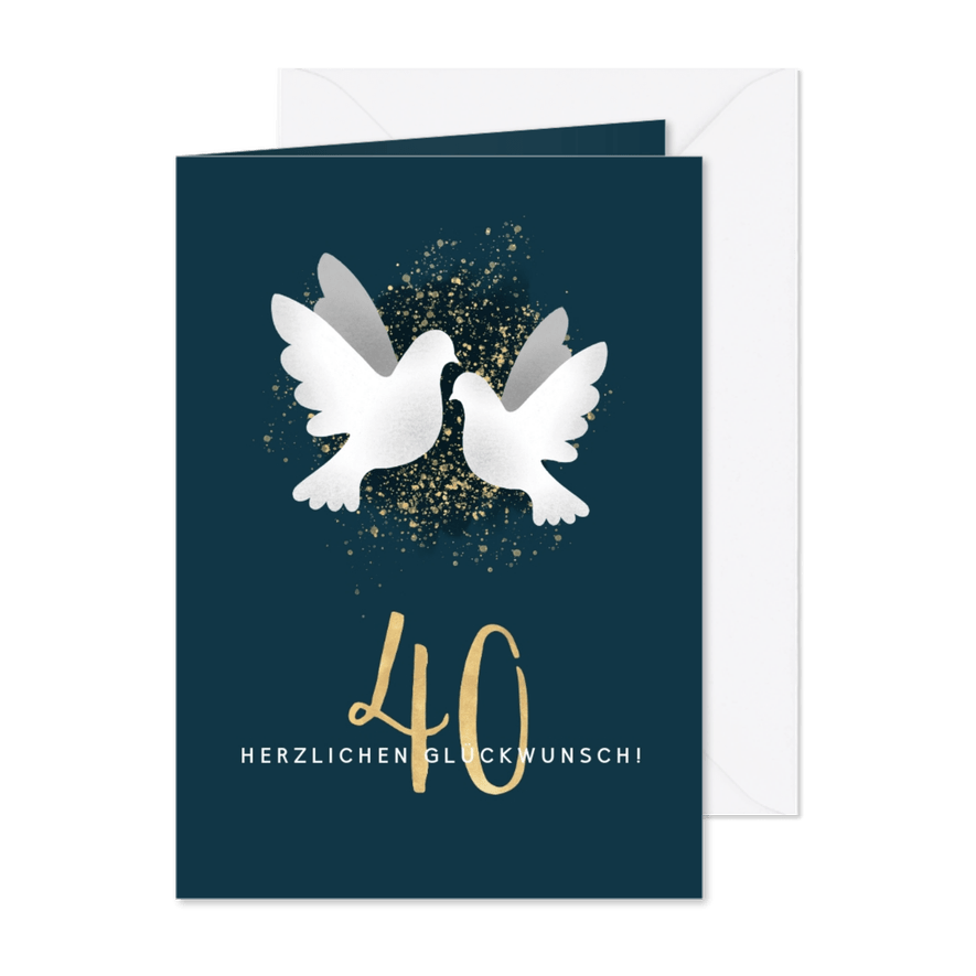 Glückwunschkarte zum 40. Hochzeitstag Weiße Tauben - Karteneindruck