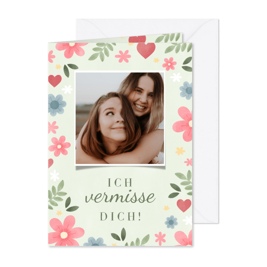Grußkarte Ich vermisse dich Blumenrahmen - Karteneindruck