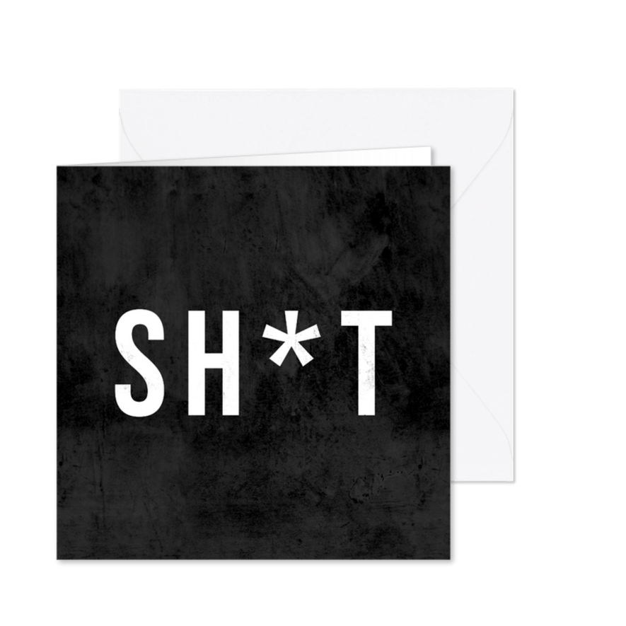 Grußkarte SH*T - Karteneindruck