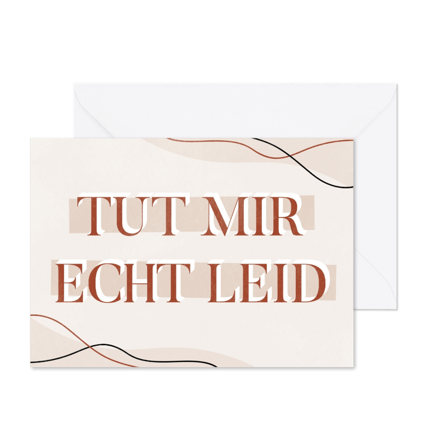 Grußkarte 'Tut mir echt leid' - Karteneindruck