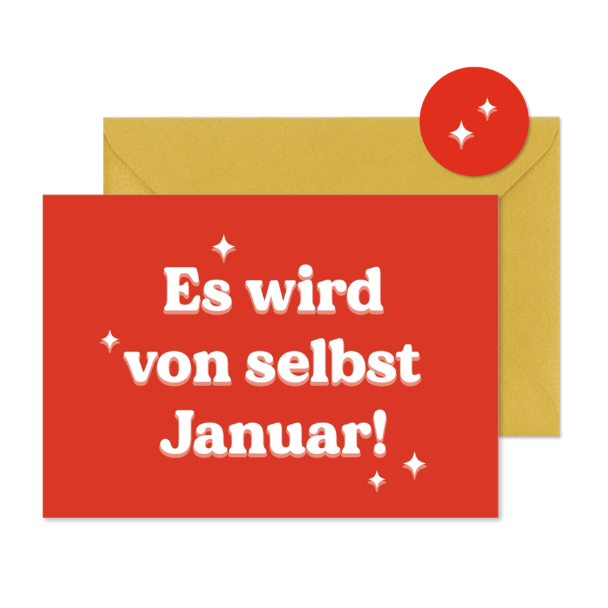 Lustige Weihnachtskarte 'Es wird von selbst Januar' - Karteneindruck