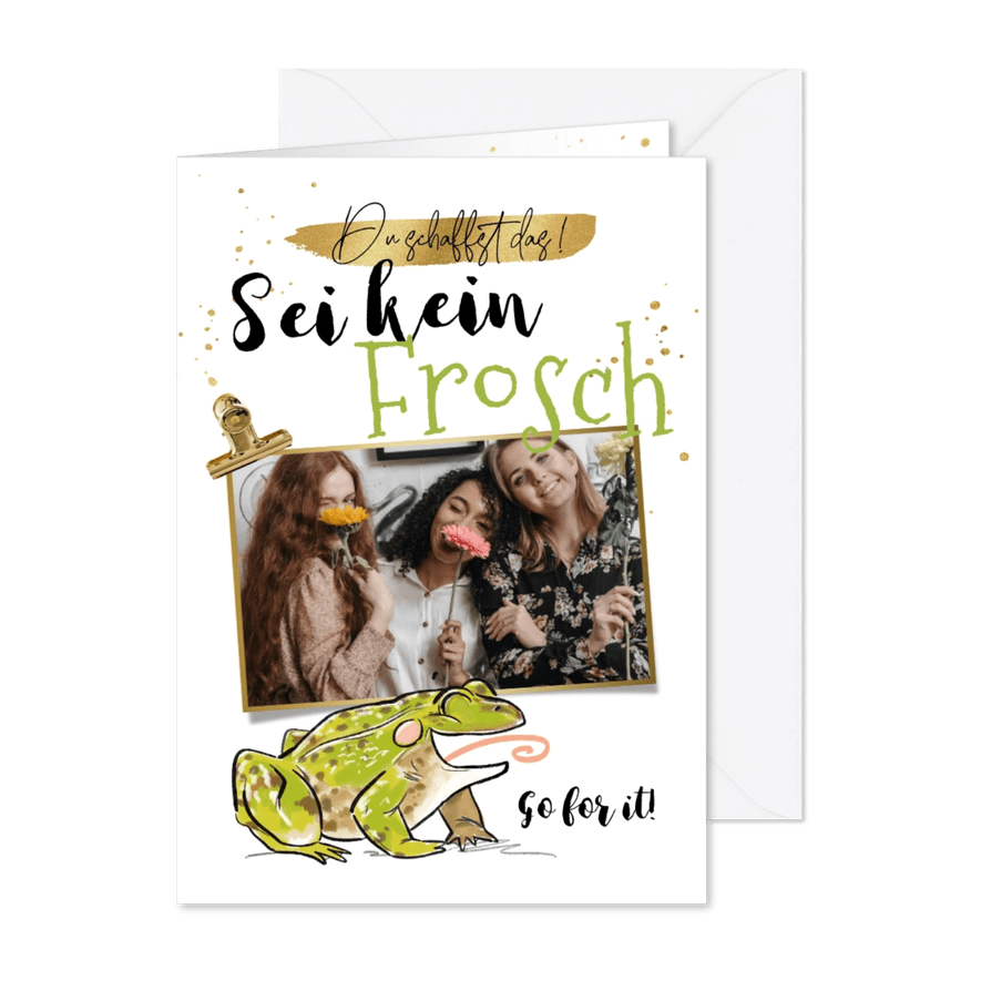 Motivierende Grußkarte 'Sei kein Frosch' - Karteneindruck