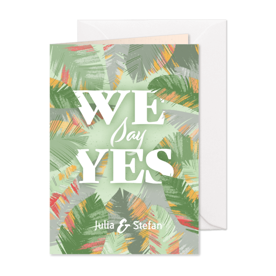 Tropische Blätter Hochzeitseinladung - We Say Yes - Karteneindruck
