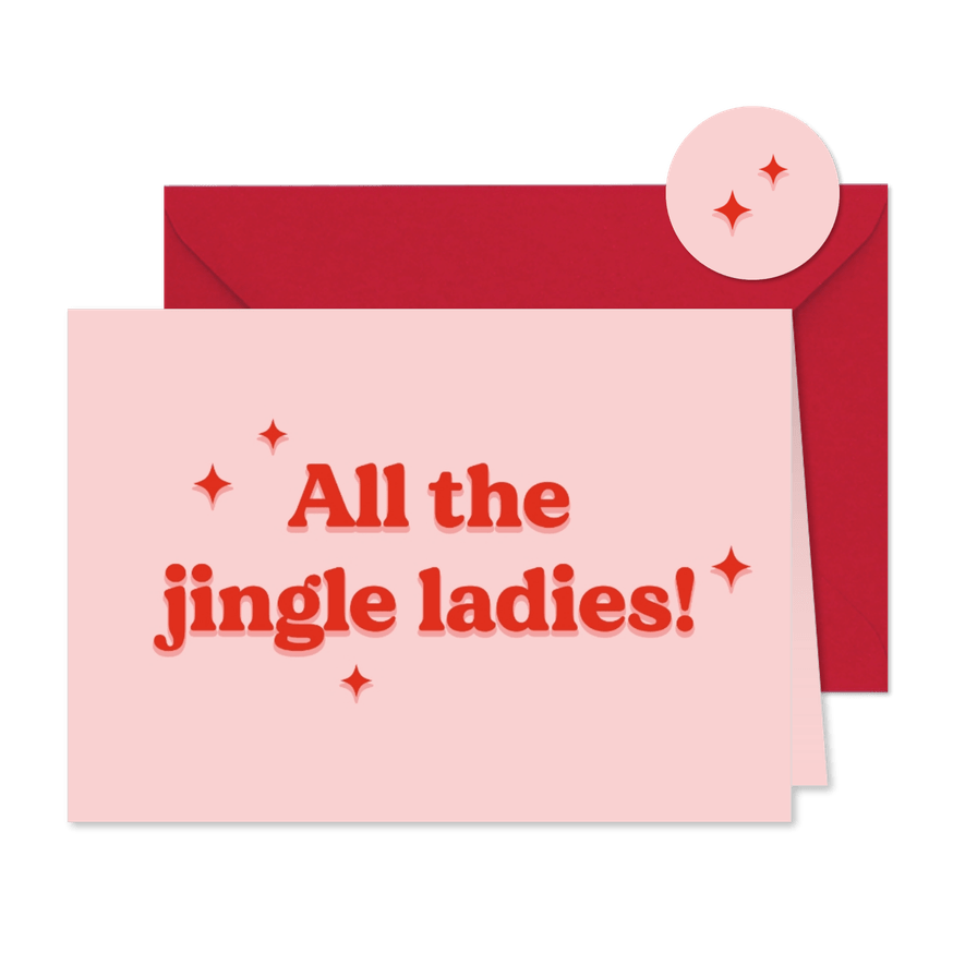 Weihnachtskarte mit Spruch 'All the jingle ladies'  - Karteneindruck
