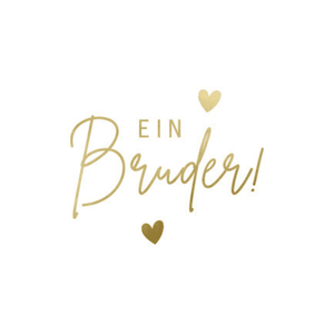 Weißer Aufkleber mit Schrift 'Ein Bruder!' in Goldoptik