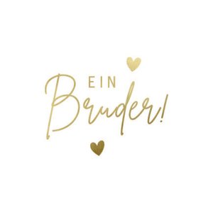 Weißer Aufkleber mit Schrift 'Ein Bruder!' in Goldoptik