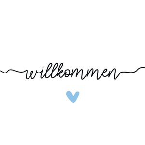 Weißer Aufkleber mit Willkommen und hellblauem Herzchen